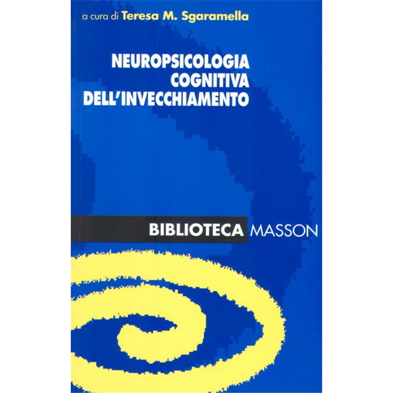 Neuropsicologia cognitiva dell`invecchiamento